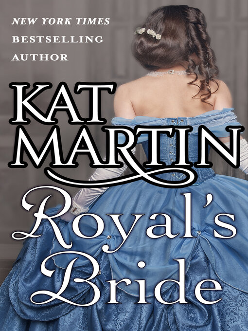 Title details for Royal's Bride by Kat Martin - Wait list